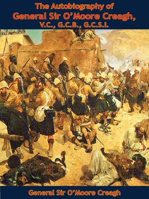 cover image of The Autobiography of General Sir O'Moore Creagh, V.C., G.C.B., G.C.S.I.